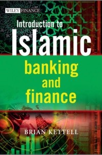 Brian  Kettell - Introduction to Islamic Banking and Finance