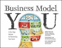 Timothy  Clark - Business Model You. A One-Page Method For Reinventing Your Career