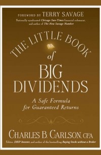 Terry  Savage - The Little Book of Big Dividends. A Safe Formula for Guaranteed Returns