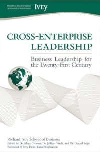 Carol  Stephenson - Cross-Enterprise Leadership. Business Leadership for the Twenty-First Century