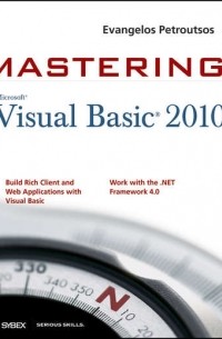 Evangelos  Petroutsos - Mastering Microsoft Visual Basic 2010