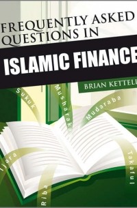 Brian  Kettell - Frequently Asked Questions in Islamic Finance