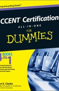 Glen Clarke E. - CCENT Certification All-In-One For Dummies