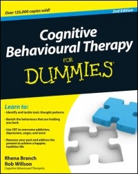 Rob  Willson - Cognitive Behavioural Therapy For Dummies