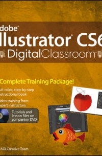 Jennifer  Smith - Adobe Illustrator CS6 Digital Classroom