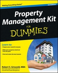 Robert S. Griswold - Property Management Kit For Dummies