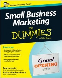 Paul  Lancaster - Small Business Marketing For Dummies