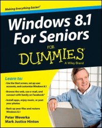 Питер Веверка - Windows 8. 1 For Seniors For Dummies