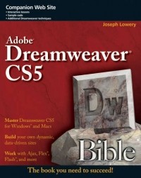 Joseph  Lowery - Adobe Dreamweaver CS5 Bible