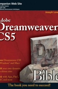 Joseph  Lowery - Adobe Dreamweaver CS5 Bible
