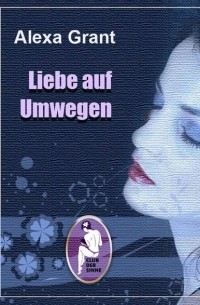 Liebe auf Umwegen