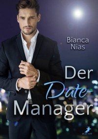 Bianca  Nias - Der Date-Manager