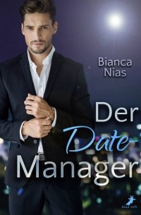 Bianca  Nias - Der Date-Manager