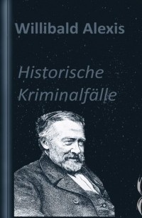 Historische Kriminalfälle