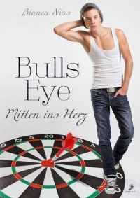 Bianca  Nias - Bulls Eye - Mitten ins Herz