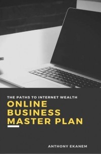 Anthony  Ekanem - Online Business Master Plan