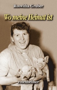 Росвита Грубер - Wo meine Heimat ist