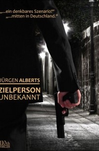 Юрген Альбертс - Zielperson unbekannt