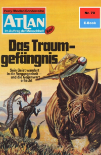 Atlan 70: Das Traumgefängnis