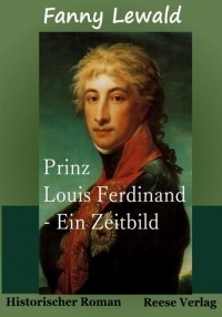 Fanny  Lewald - Prinz Louis Ferdinand