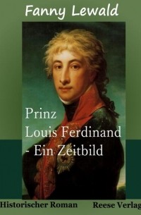 Fanny  Lewald - Prinz Louis Ferdinand