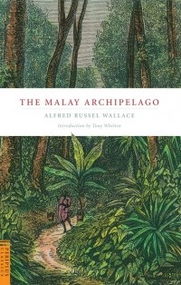 Альфред Рассел Уоллес - Malay Archipelago