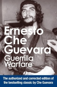 Эрнесто Че Гевара - Guerrilla Warfare