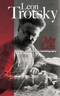 Leon  Trotsky - My Life