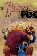 Ллойд Джонс - The Princess and the Fog
