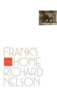 Richard  Nelson - Frank's Home