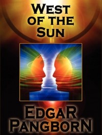 Эдгар Пенгборн - West of the Sun