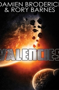 Дамиен Бродерик - Valencies