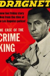 Dragnet: The Case of the Crime King