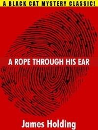Джеймс Холдинг - A Rope Through His Ear