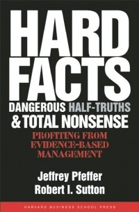  - Hard Facts, Dangerous Half-Truths, and Total Nonsense