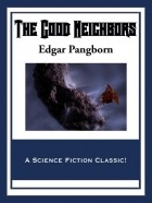 Эдгар Пенгборн - The Good Neighbors