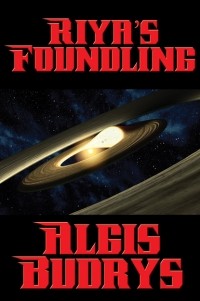 Algis  Budrys - Riya’s Foundling