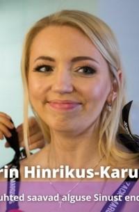  - Katrin Hinrikus-Karu – Kõik suhted saavad alguse Sinust endast