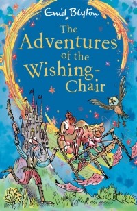 Энид Блайтон - The Adventures of the Wishing-Chair