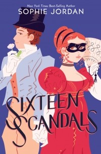 Софи Джордан - Sixteen Scandals