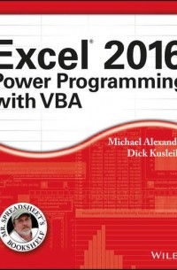 Michael  Alexander - Excel 2016 Power Programming with VBA