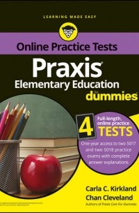 Chan  Cleveland - Praxis Elementary Education For Dummies with Online Practice