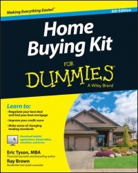 Эрик Тайсон - Home Buying Kit For Dummies