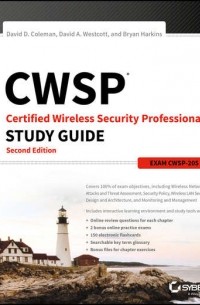Bryan Harkins E. - CWSP Certified Wireless Security Professional Study Guide. Exam CWSP-205