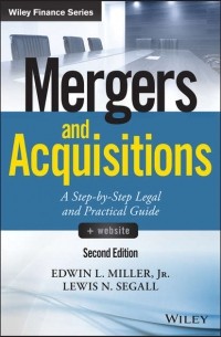 Lewis Segall N. - Mergers and Acquisitions. A Step-by-Step Legal and Practical Guide