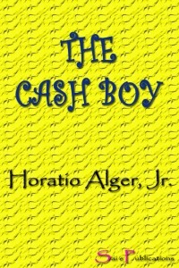 Горацио Олджер - The Cash Boy