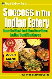 Vincent Gabriel - Success In the Indian Eatery