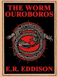 Эрик Рюкер Эддисон - The Worm Ouroboros