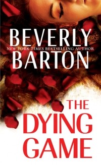 Беверли Бартон - The Dying Game