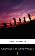 Duszyńska Julia - Cudaczek-Wyśmiewaczek